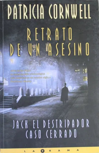 Libro usado en venta: Retrato de un asesino - Jack el Destripador - Caso cerrado de Patricia Cornwell; editorial Ediciones B impreso en 2003.1