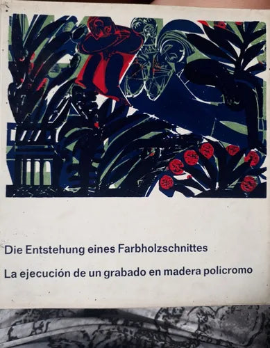 Libro usado en venta: La ejecucion de un grabado en madera policromo; editorial Suramerica impreso en 1966 realizamos envios a todo el mundo.1