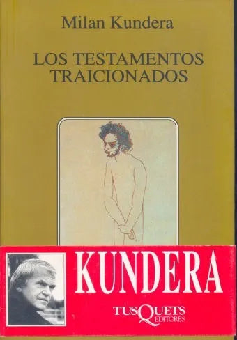 Libro usado en venta: Los testamentos traicionados de Milan Kundera; editorial Tusquets impreso en 1994 realizamos envios a todo el mundo.1