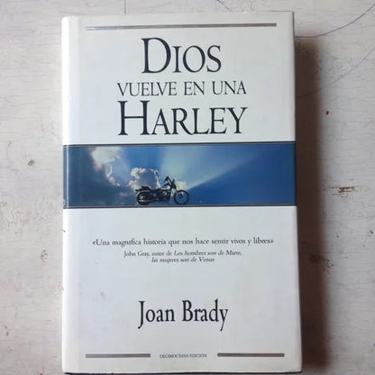 Libro usado en venta: Dios vuelve en una Harley de Joan Brady; editorial Ediciones B impreso en 1999 realizamos envios a todo el mundo.1