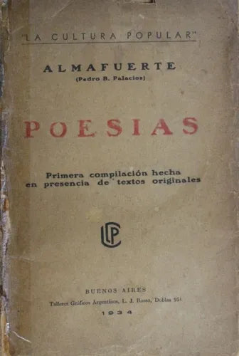Libro usado en venta: Poes?as de Pedro B. Palacios; editorial Buenos Aires impreso en 1934 realizamos envios a todo el mundo.1