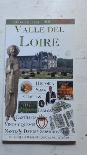 Libro usado en venta: Valle del Loire de Guias Visuales; editorial AGEA impreso en 1997 realizamos envios a todo el mundo.1