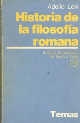 Libro usado en venta: Historia de la filosofia romana de Adolfo Levi; editorial Eudeba impreso en 1979 realizamos envios a todo el mundo.1