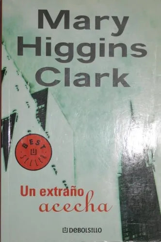Libro usado en venta: Un extra?o acecha de Mary Higgins Clark; editorial Sudamericana impreso en 2004 realizamos envios a todo el mundo.1