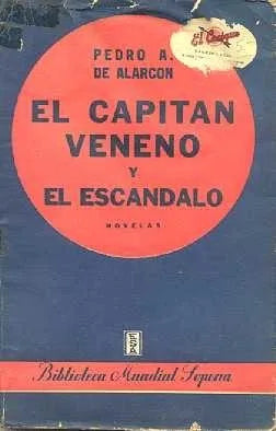 Libro usado en venta: El capitan veneno y El escandalo de Pedro Antonio de Alarcon; editorial Ramon Sopena impreso en 1950 envios a todo el mundo.1