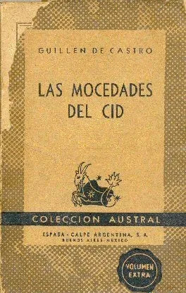 Libro usado en venta: Las mocedades del cid de Guillen De Castro; editorial Espasa - Calpe impreso en 1946 realizamos envios a todo el mundo.1