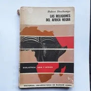 Libro usado en venta: Las religiones del Africa negra de Hubert Deschamps; editorial Eudeba impreso en 1962 realizamos envios a todo el mundo.1