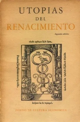 Libro usado en venta: Utopias del renacimiento; editorial Fondo de Cultura Economica impreso en 1956 realizamos envios a todo el mundo.1