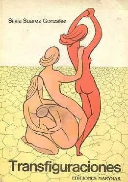 Libro usado en venta: Transfiguraciones de Silvia Suarez Gonzalez; editorial Marymar impreso en 1983 realizamos envios a todo el mundo.1