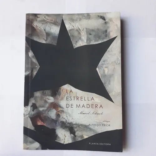 Libro usado en venta: La estrella de madera de Marcel Schwob; editorial Planta impreso en 2009 realizamos envios a todo el mundo.1