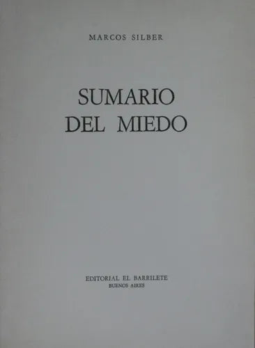 Libro usado en venta: Sumario del miedo de Marcos Silber; editorial El Barrilete impreso en 1965 realizamos envios a todo el mundo.1