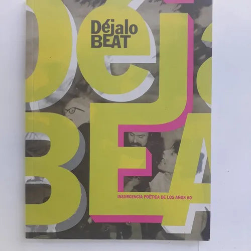 Libro usado en venta: Dejalo beat - Insurgencia poetica de los a?os 60 de Federico Barea; editorial Biblio. Nacional Mariano Moreno impreso en 2017.1