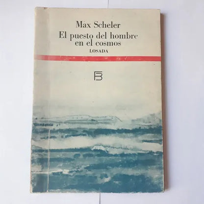 Libro usado en venta: El puesto del hombre en el cosmos de Max Scheler; editorial Losada impreso en 1984 realizamos envios a todo el mundo.1