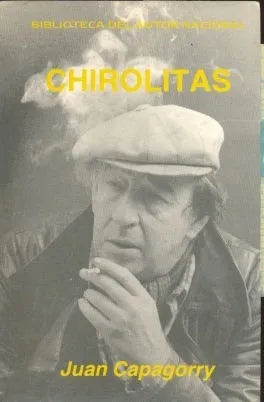 Libro usado en venta: Chirolitas de Juan Capagorry; editorial Arca impreso en 1984 realizamos envios a todo el mundo.1