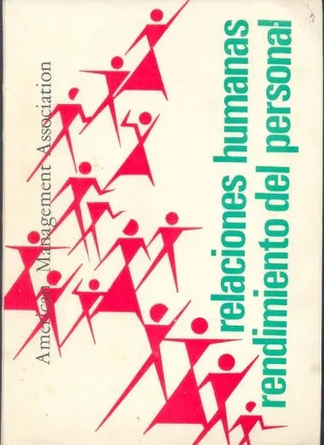 Libro usado en venta: Relaciones humanas, rendimiento del personal; editorial Prolam impreso en 1979 realizamos envios a todo el mundo.1