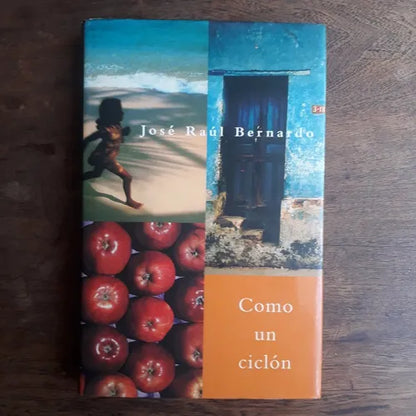 Libro usado en venta: Como un ciclon de Jose Raul Bernardo; editorial Ediciones B impreso en 1997 realizamos envios a todo el mundo.1