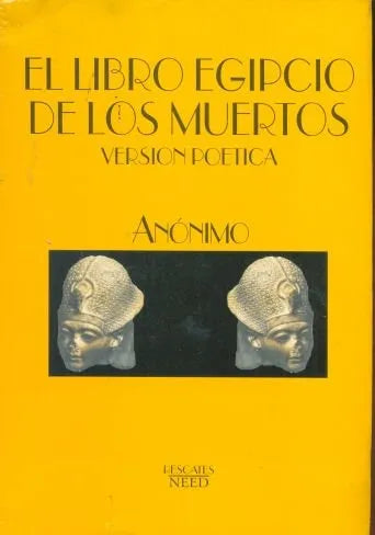 Libro usado en venta: El libro egipcio de los muertos - Version poetica; editorial Need impreso en 1998 realizamos envios a todo el mundo.1