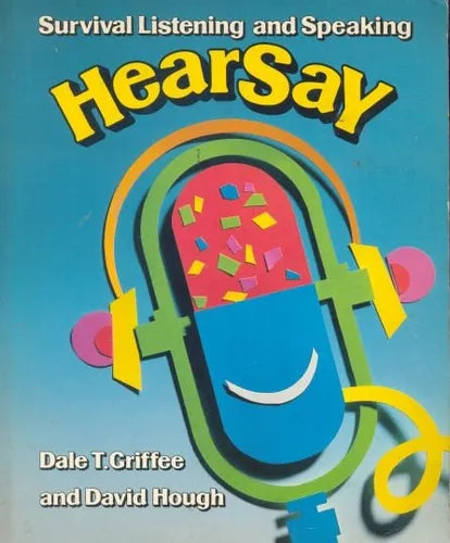 Libro usado en venta: HearSay - Survival listening and speaking de Dale T. Griffee - David Hough; editorial Addison-Wesley impreso en 1986.1