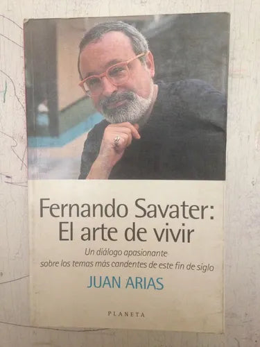 Libro usado en venta: Fernando Savater: El arte de vivir de Juan Arias; editorial Planeta impreso en 1996 realizamos envios a todo el mundo.1