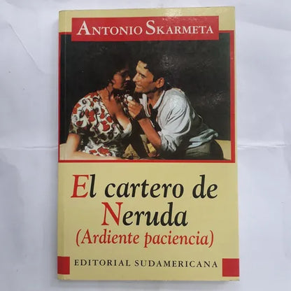 Libro usado en venta: El cartero de Neruda (Ardiente paciencia) de Antonio Skarmeta; editorial Sudamericana impreso en 1996 envios a todo el mundo.1