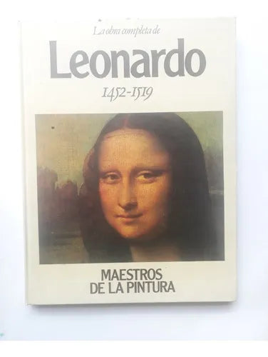 Libro usado en venta: La obra completa de Leonardo (1452-1519) de Maestros de la Pintura; editorial Origen impreso en 1989 envios a todo el mundo.1