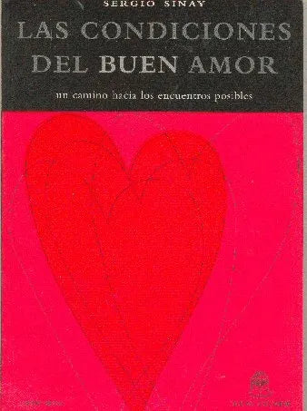 Libro usado en venta: Las condiciones del buen amor de Sergio Sinay; editorial Del Nuevo Extremo impreso en 1998 realizamos envios a todo el mundo.1