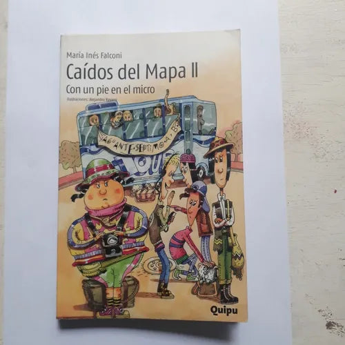 Libro usado en venta: Caidos del mapa II - Con un pie en el micro de Maria Ines Falconi; editorial Quipu impreso en 2017 envios a todo el mundo.1