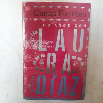Libro usado en venta: Los a?os con Laura Diaz de Carlos Fuentes; editorial Punto de Lectura realizamos envios a todo el mundo.1