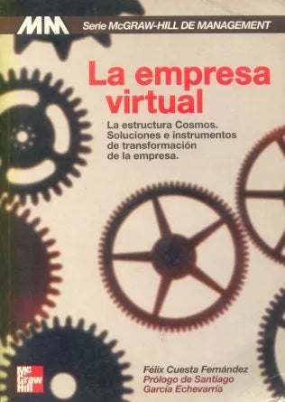 Libro usado en venta: La empresa virtual de Felix Cuesta Fernandez; editorial McGraw-Hill impreso en 1998 realizamos envios a todo el mundo.1