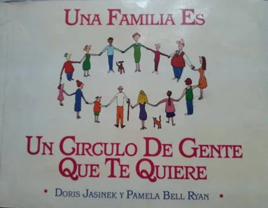 Libro usado en venta: Una familia es un circulo de gente que te quiere de Doris Jasinek - Pamela Bell Ryan; editorial Javier Vergara impreso en 1990.1