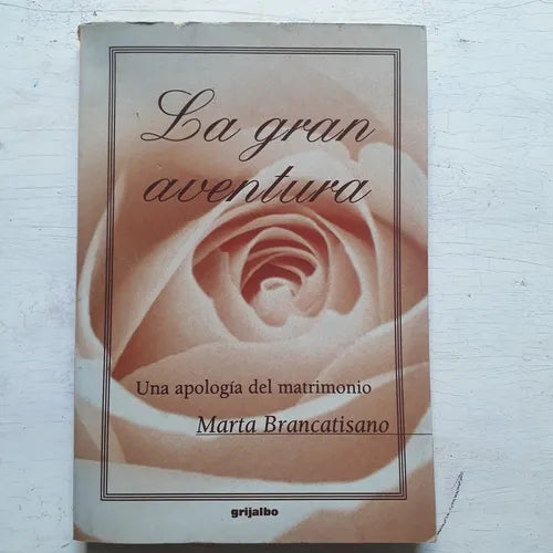 Libro usado en venta: La gran aventura de Marta Brancatisano; editorial Grijalbo impreso en 2000 realizamos envios a todo el mundo.1
