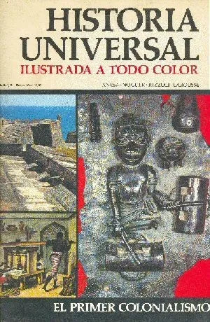 Libro usado en venta: El primer colonialismo - N? 67 de Historia Universal; editorial Noguer impreso en 1974 realizamos envios a todo el mundo.1
