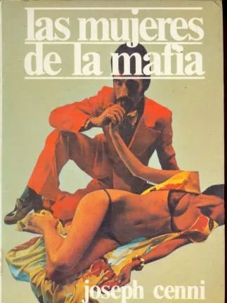 Libro usado en venta: Las mujeres de la mafia de Joseph Cenni; editorial Aura impreso en 1977 realizamos envios a todo el mundo.1