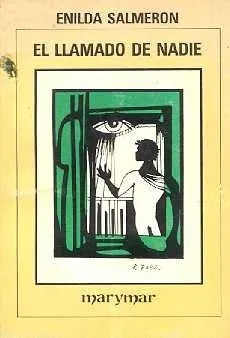 Libro usado en venta: El llamado de nadie de Enilda Salmeron; editorial Marymar impreso en 1985 realizamos envios a todo el mundo.1