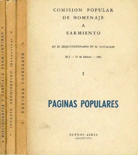 Libro usado en venta: Paginas populares - Ideario Sarmientino - Bibliografia y Cartilla Sarmientinas de Comision popular de homenaje a Sarmiento 1962.1