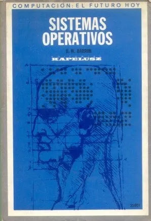 Libro usado en venta: Sistemas operativos de D. W. Barron; editorial Kapelusz impreso en 1973 realizamos envios a todo el mundo.1