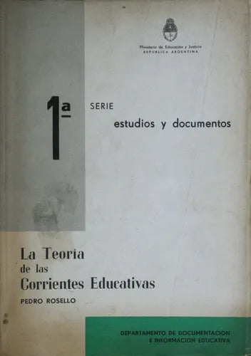 Libro usado en venta: La teor?a de las corrientes educativas de Pedro Rosello; Departamento de Documentación e Información Educativa impreso en 1960.1