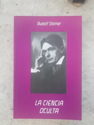 Libro usado en venta: La ciencia oculta de Rudolf Steiner; editorial Antroposofica impreso en 2000 realizamos envios a todo el mundo.1