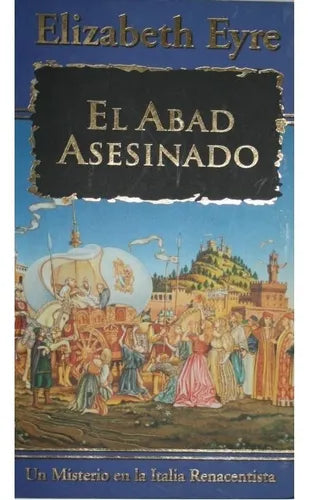 Libro usado en venta: El Abad Asesinado de Elizabeth Eyre; editorial Plaza & Janés impreso en 1998 realizamos envios a todo el mundo.1