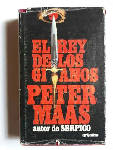 Libro usado en venta: El rey de los gitanos de Peter Maas; editorial Grijalbo impreso en 1976 realizamos envios a todo el mundo.1