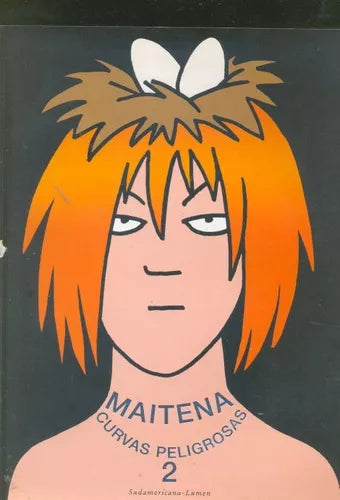 Libro usado en venta: Curvas Peligrosas II de Maitena; editorial Sudamericana - Lumen impreso en 2005 realizamos envios a todo el mundo.1