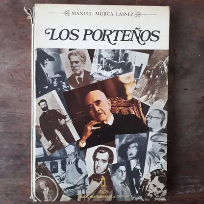 Libro usado en venta: Los Porte?os de Manuel Mujica Lainez; editorial Libreria de la Ciudad impreso en 1979 realizamos envios a todo el mundo.1