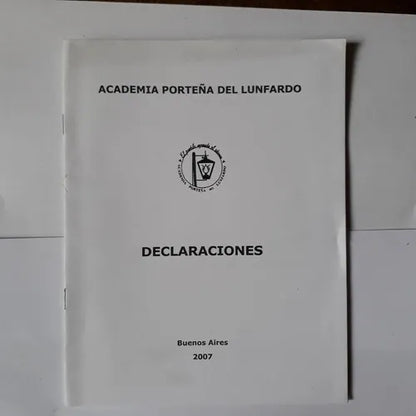 Libro usado en venta: Declaraciones; editorial Academia Porteña del Lunfardo impreso en 2007 realizamos envios a todo el mundo.1