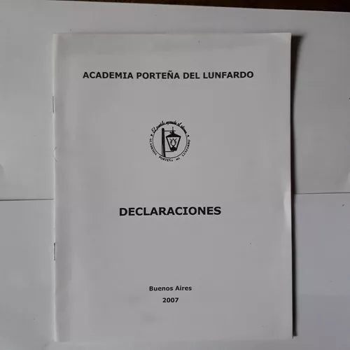 Libro usado en venta: Declaraciones; editorial Academia Porteña del Lunfardo impreso en 2007 realizamos envios a todo el mundo.1