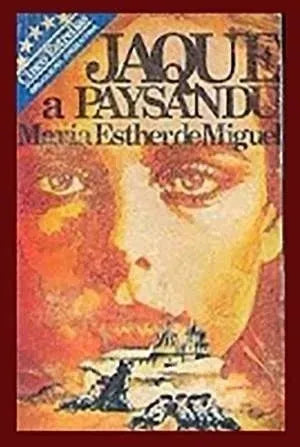 Libro usado en venta: Jaque a Paysandu de Maria Esther de Miguel; editorial Bruguera impreso en 1984 realizamos envios a todo el mundo.1