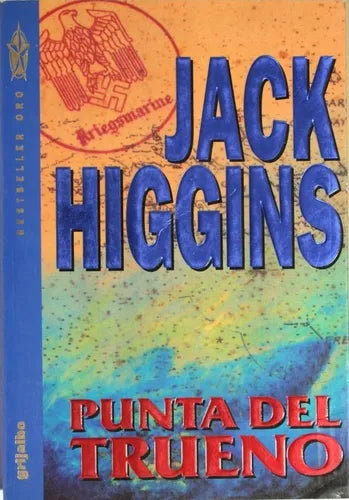 Libro usado en venta: Punta del Trueno de Jack Higgins; editorial Grijalbo Mondadori impreso en 1994 realizamos envios a todo el mundo.1