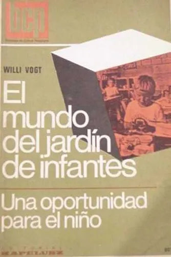 Libro usado en venta: El mundo del jardin de infantes de Willi Vogt; editorial Kapelusz impreso en 1979 realizamos envios a todo el mundo.1