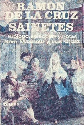 Libro usado en venta: Sainetes de Ramon de la Cruz; editorial Losada impreso en 1983 realizamos envios a todo el mundo.1