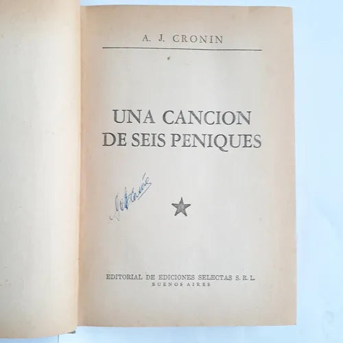 Libro usado en venta: Una cancion de seis peniques (Tapa gris) de Archibal J. Cronin; editorial Selectas impreso en 1965 envios a todo el mundo.1