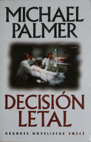 Libro usado en venta: Decision letal de Michael Palmer; editorial Emecé impreso en 1997 realizamos envios a todo el mundo.1